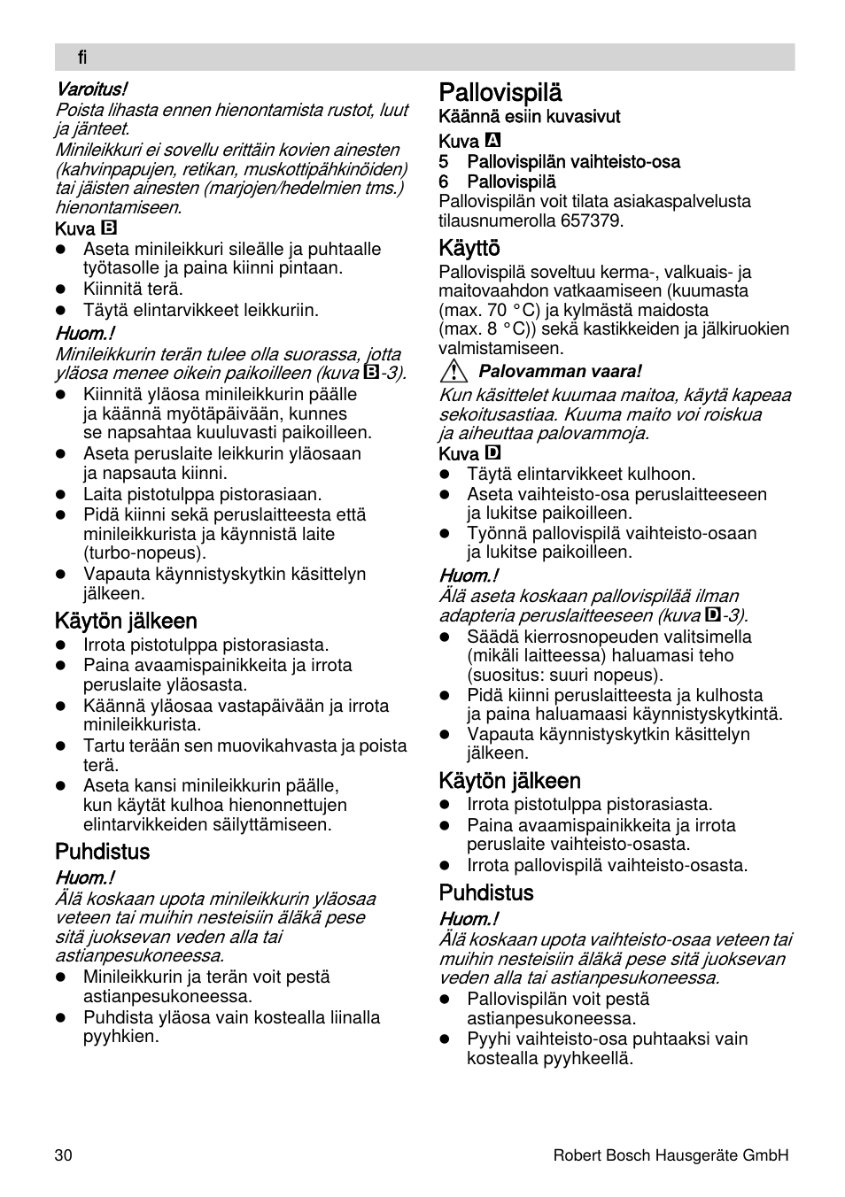 Pallovispilä, Käytön jälkeen, Puhdistus | Käyttö | Bosch MSM66155 Mixeur plongeant blanc gris User Manual | Page 30 / 73