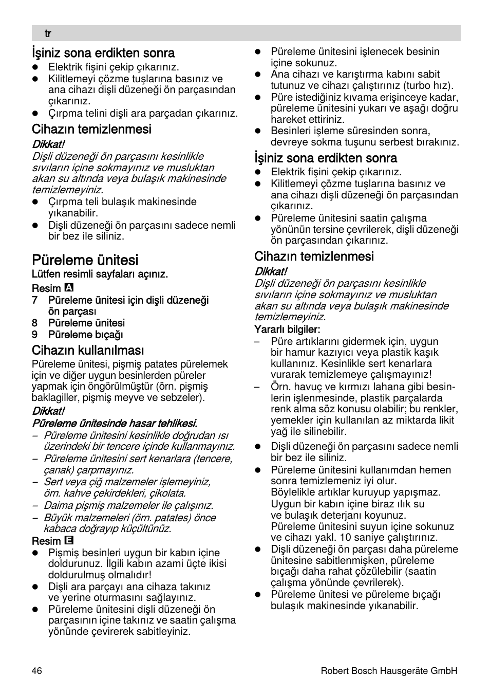 Püreleme ünitesi, Işiniz sona erdikten sonra, Cihazın temizlenmesi | Cihazın kullanılması | Bosch MSM66155 Mixeur plongeant blanc gris User Manual | Page 46 / 73