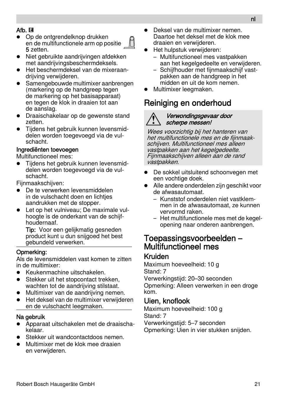 Reiniging en onderhoud, Toepassingsvoorbeelden – multifunctioneel mes, Kruiden | Uien, knoflook | Bosch MUZXLVE1 VitalEmotion pour les maîtres du pain le kit VitalEmotion est composé dun moulin à céréales dun mini-hachoir Multi-mixer et de 3 disques User Manual | Page 21 / 78