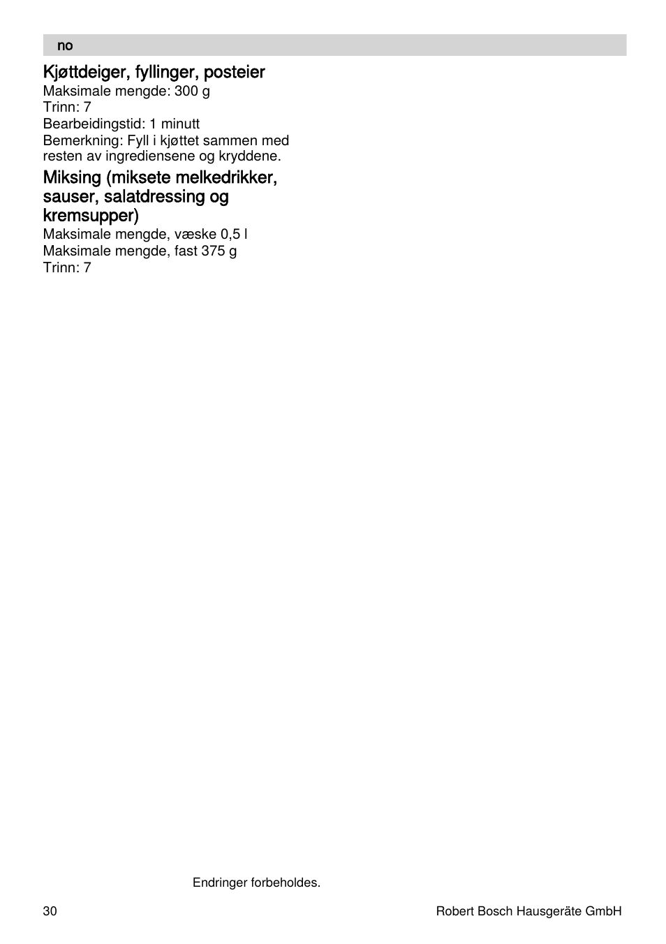 Bosch MUZXLVE1 VitalEmotion pour les maîtres du pain le kit VitalEmotion est composé dun moulin à céréales dun mini-hachoir Multi-mixer et de 3 disques User Manual | Page 30 / 78