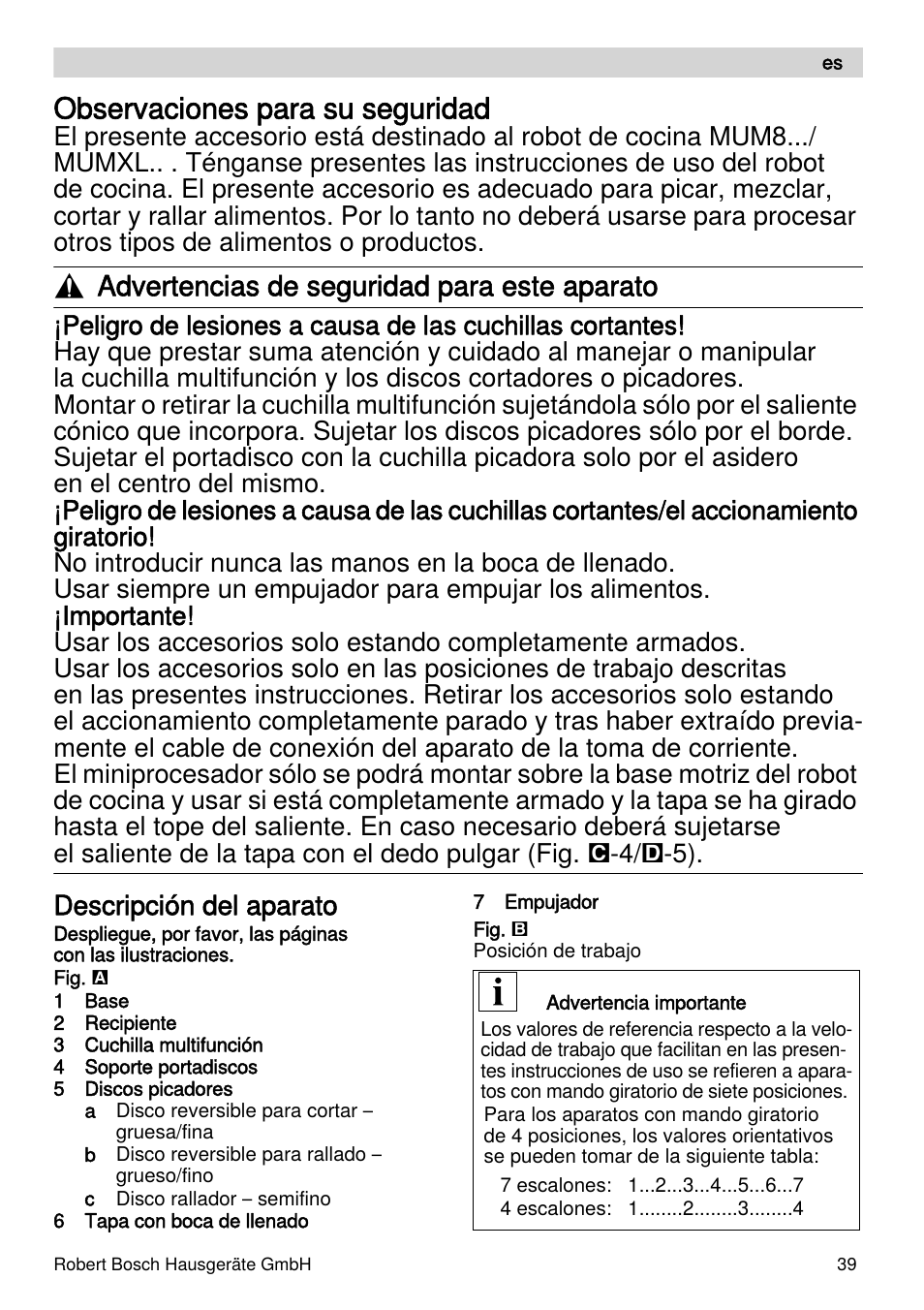 Observaciones para su seguridad, Advertencias de seguridad para este aparato, Descripción del aparato | Bosch MUZXLVE1 VitalEmotion pour les maîtres du pain le kit VitalEmotion est composé dun moulin à céréales dun mini-hachoir Multi-mixer et de 3 disques User Manual | Page 39 / 78