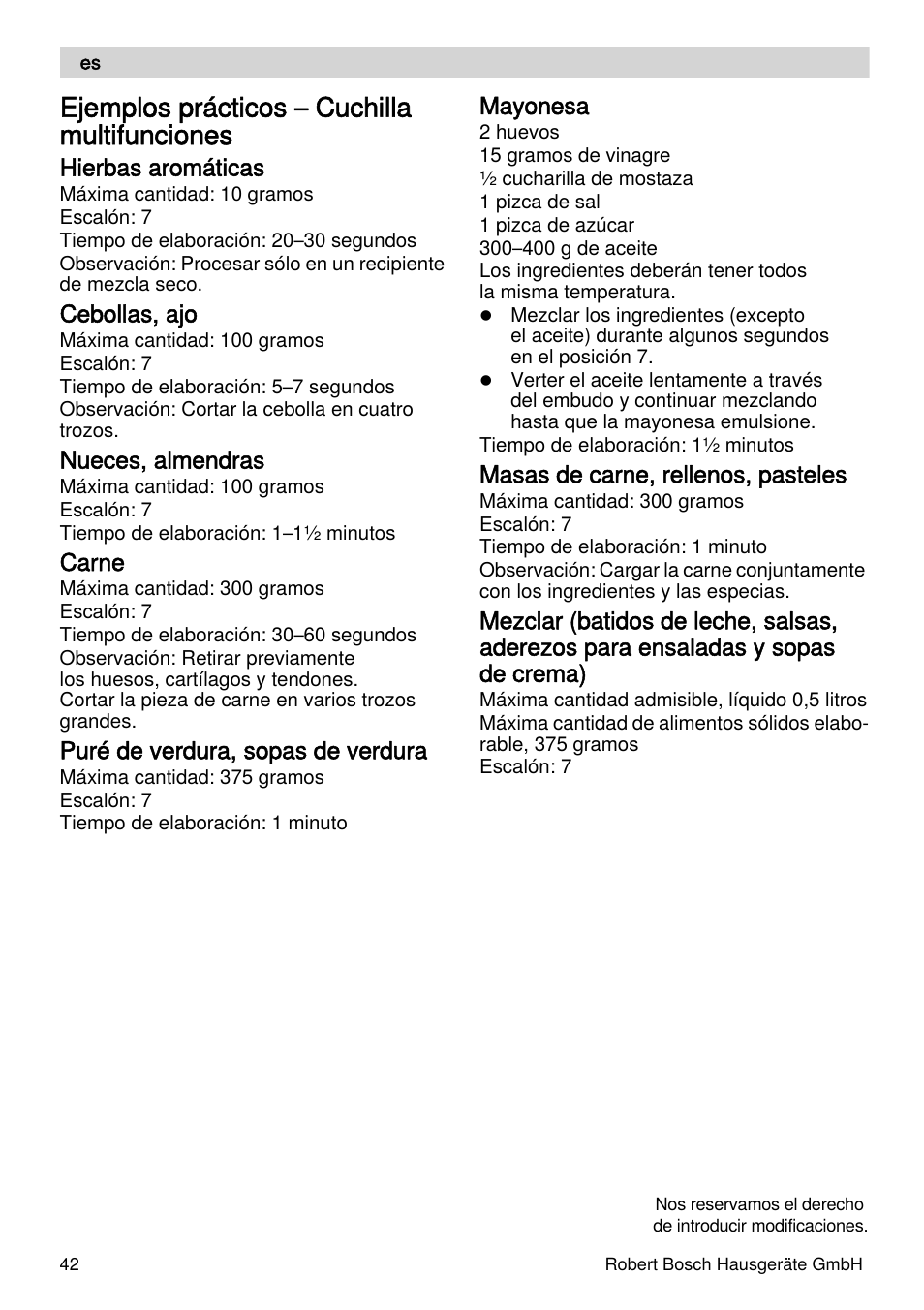 Ejemplos prácticos – cuchilla multifunciones | Bosch MUZXLVE1 VitalEmotion pour les maîtres du pain le kit VitalEmotion est composé dun moulin à céréales dun mini-hachoir Multi-mixer et de 3 disques User Manual | Page 42 / 78