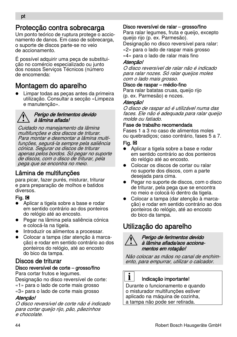 Protecção contra sobrecarga, Montagem do aparelho, Utilização do aparelho | Lâmina de multifunções, Discos de triturar | Bosch MUZXLVE1 VitalEmotion pour les maîtres du pain le kit VitalEmotion est composé dun moulin à céréales dun mini-hachoir Multi-mixer et de 3 disques User Manual | Page 44 / 78