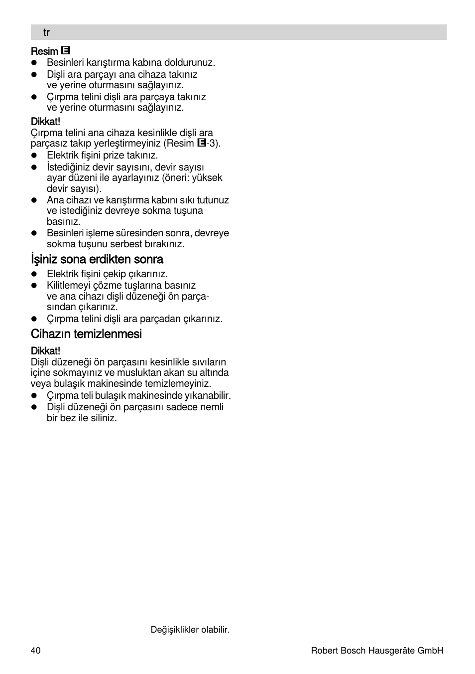 Işiniz sona erdikten sonra, Cihazın temizlenmesi | Bosch MSM87160 Mixeur plongeant noir EDG User Manual | Page 40 / 61