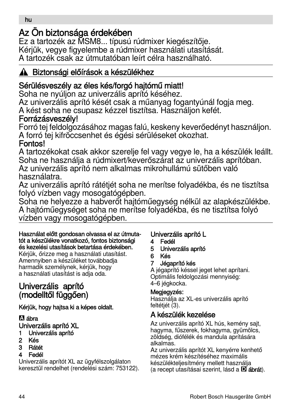 Az ön biztonsága érdekében, Univerzális aprító (modelltől függően) | Bosch MSM87160 Mixeur plongeant noir EDG User Manual | Page 44 / 61