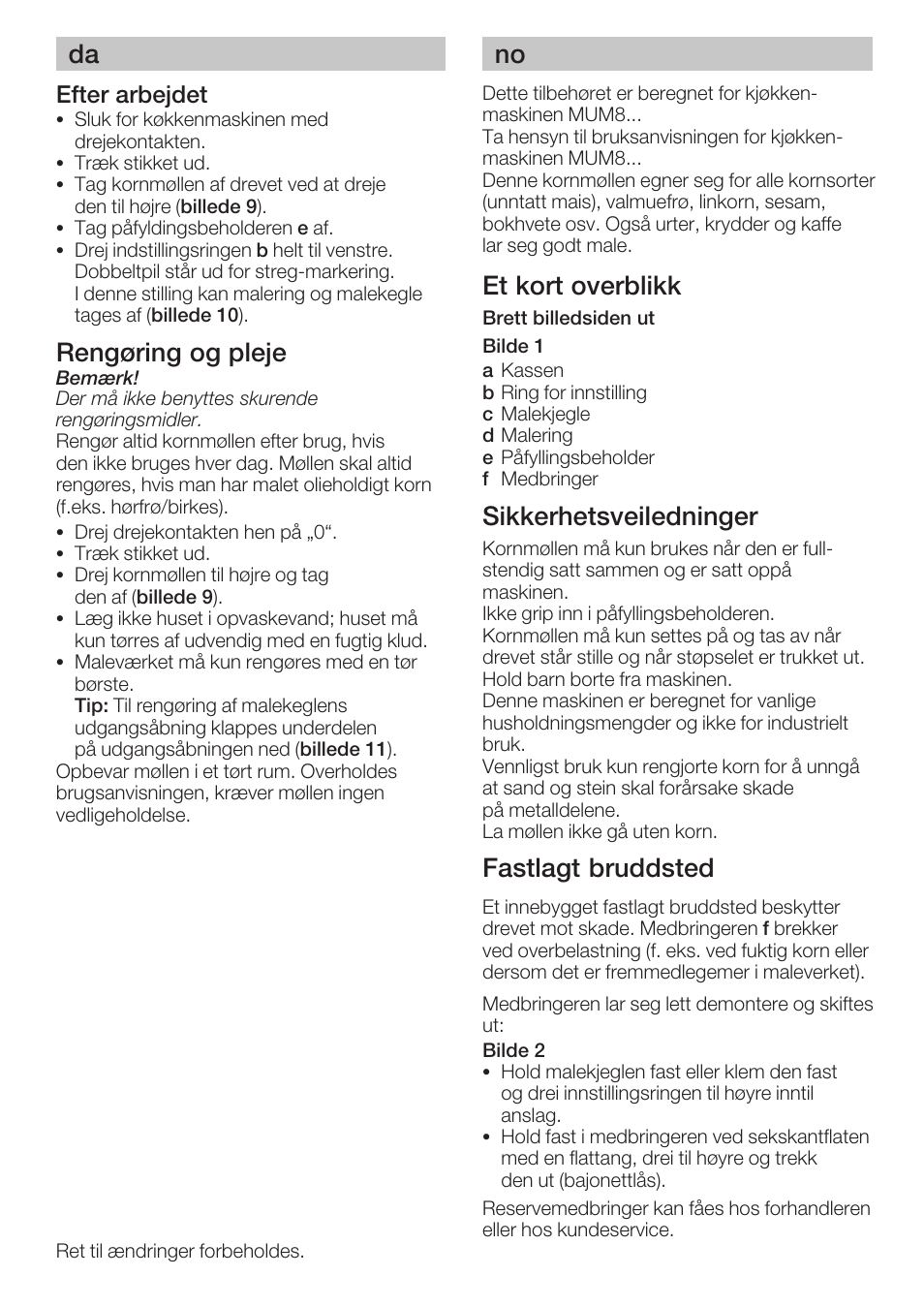 Rengøring og pleje, Et kort overblikk, Sikkerhetsveiledninger | Fastlagt bruddsted, Efter arbejdet | Bosch MUZ8GM1 Accessoire moulin à céréales avec meule en acier pour MUM8 User Manual | Page 17 / 56