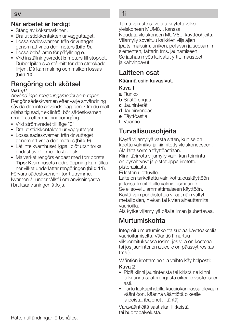 Rengöring och skötsel, Laitteen osat, Turvallisuusohjeita | Murtumiskohta | Bosch MUZ8GM1 Accessoire moulin à céréales avec meule en acier pour MUM8 User Manual | Page 22 / 56