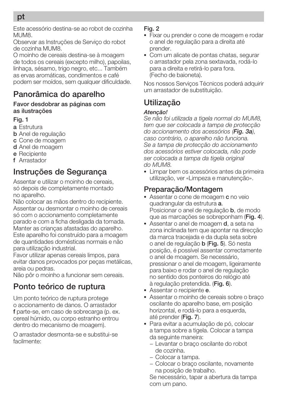 Panorâmica do aparelho, Instruções de segurança, Ponto teórico de ruptura | Utilização, Preparação/montagem | Bosch MUZ8GM1 Accessoire moulin à céréales avec meule en acier pour MUM8 User Manual | Page 28 / 56