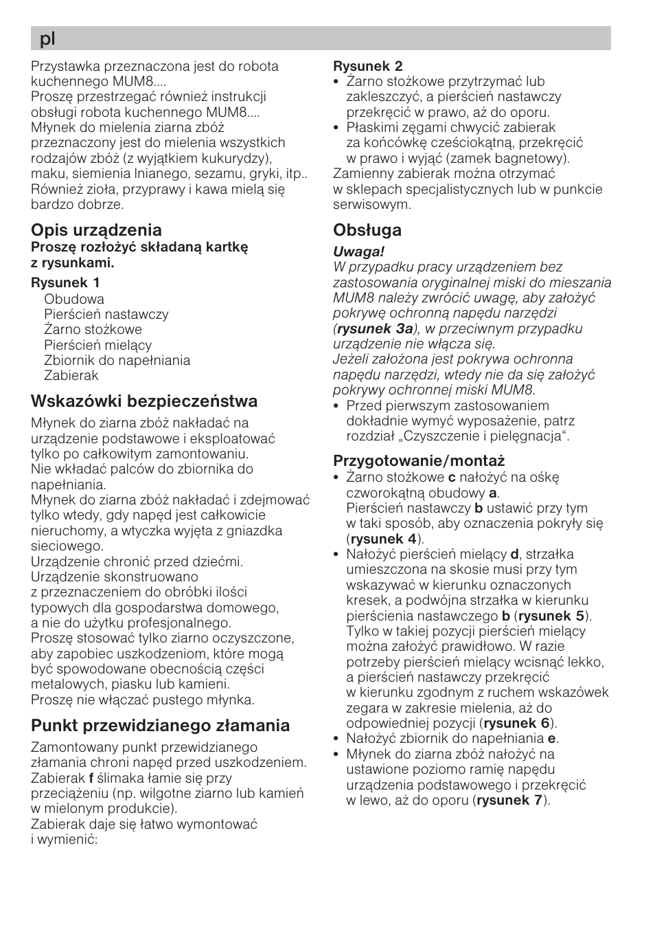 Opis urz¹dzenia, Wskazówki bezpieczeñstwa, Punkt przewidzianego z³amania | Obs³uga | Bosch MUZ8GM1 Accessoire moulin à céréales avec meule en acier pour MUM8 User Manual | Page 36 / 56