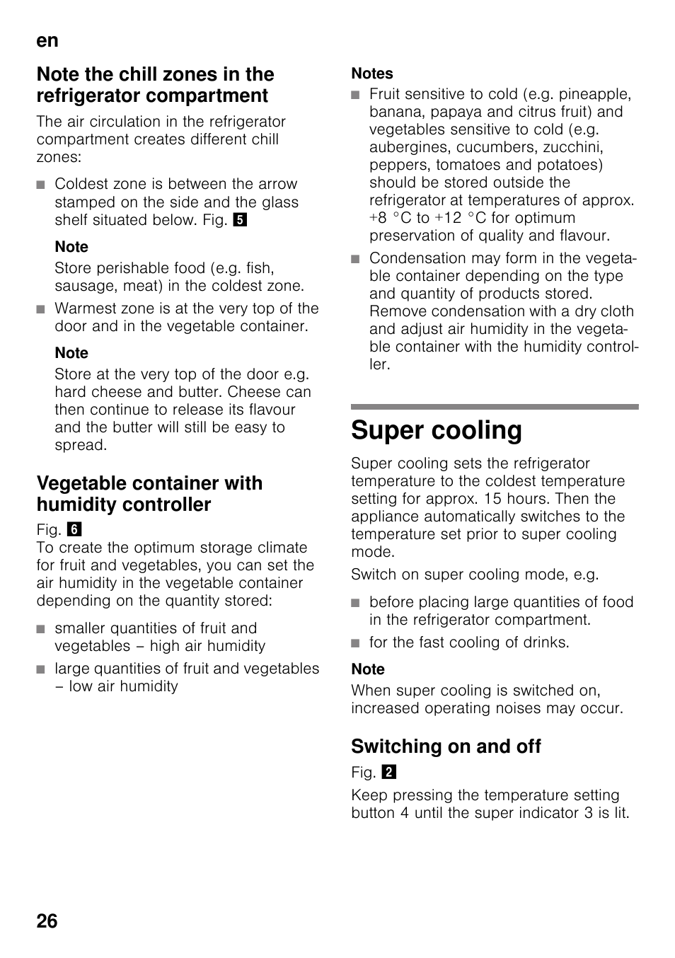 Vegetable container with humidity controller, Super cooling, Switching on and off | Bosch KSV36VL30 Réfrigérateur 1 porte Confort User Manual | Page 26 / 78