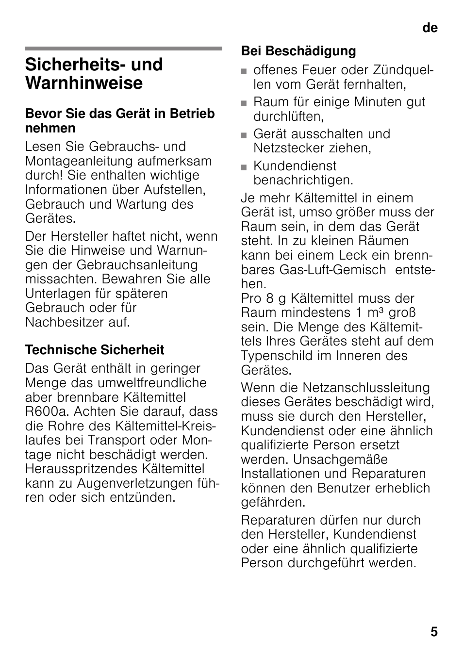 De inhaltsverzeichnisde gebrauchsanleitung, Sicherheits- und warnhinweise, Bevor sie das gerät in betrieb nehmen | Technische sicherheit, Bei beschädigung, Gebrauchsanleitung | Bosch KSV36VL30 Réfrigérateur 1 porte Confort User Manual | Page 5 / 78