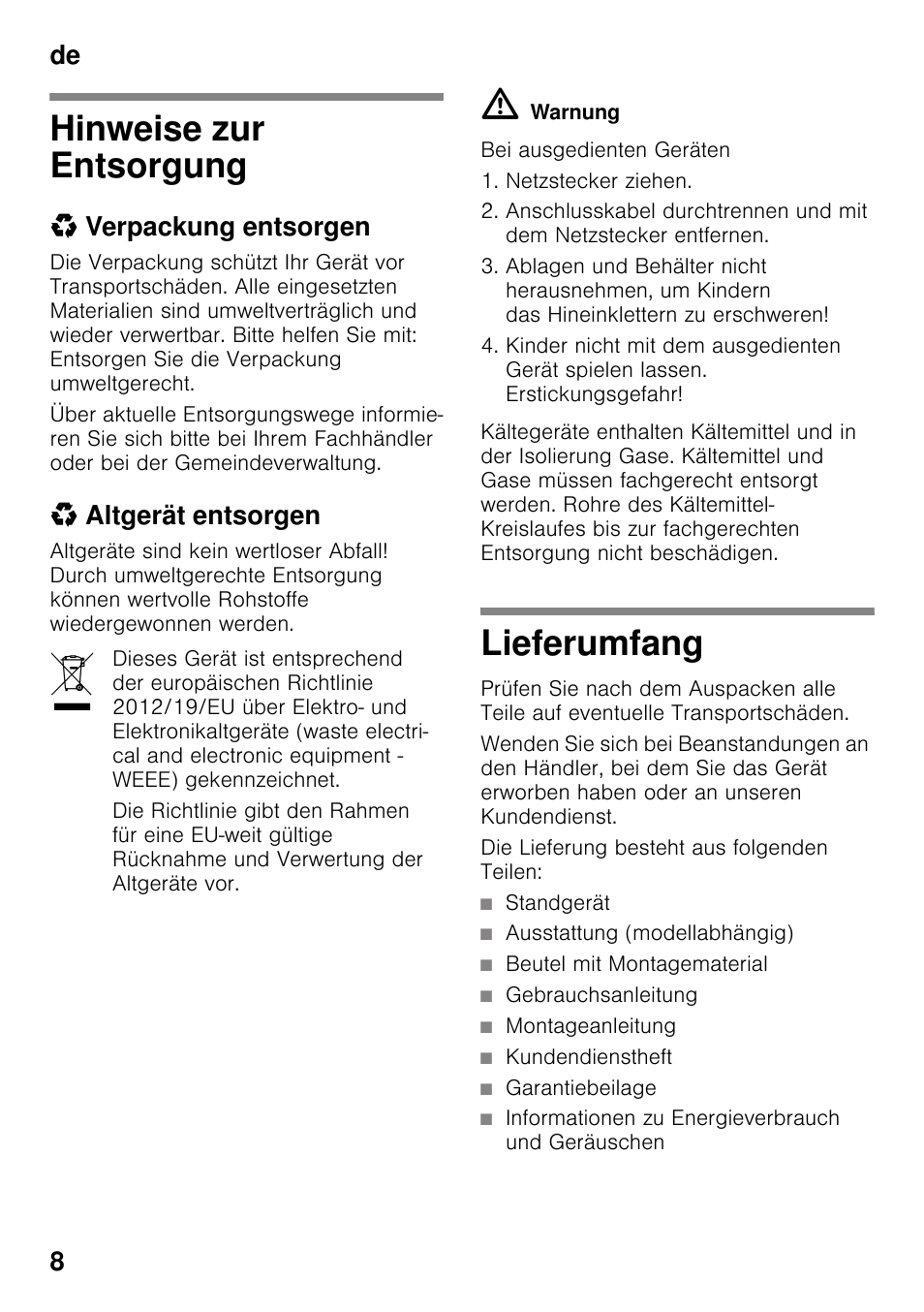 Hinweise zur entsorgung, Verpackung entsorgen, Altgerät entsorgen | Lieferumfang, Hinweise zur entsorgung lieferumfang, De 8 | Bosch KSV36VL30 Réfrigérateur 1 porte Confort User Manual | Page 8 / 78