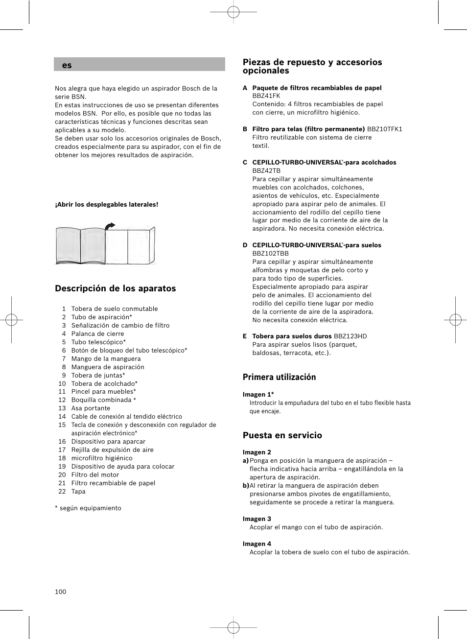 Piezas de repuesto y accesorios opcionales, Primera utilización, Puesta en servicio | Descripción de los aparatos | Bosch Aspirateur avec sac BSN1801 Bosch 1800 W big bag 3 l User Manual | Page 101 / 144