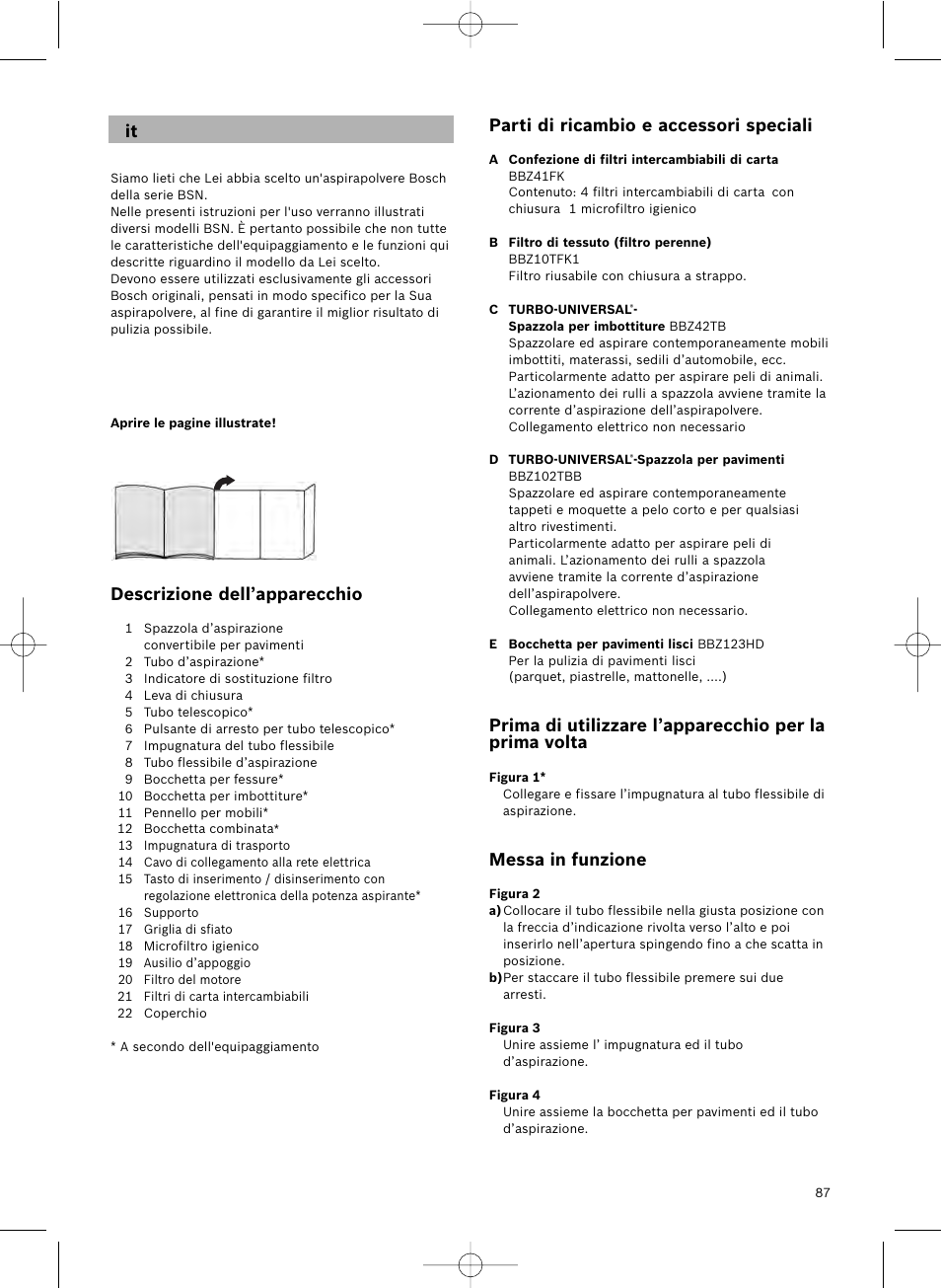 Parti di ricambio e accessori speciali, Messa in funzione, Descrizione dell’apparecchio | Bosch Aspirateur avec sac BSN1801 Bosch 1800 W big bag 3 l User Manual | Page 88 / 144