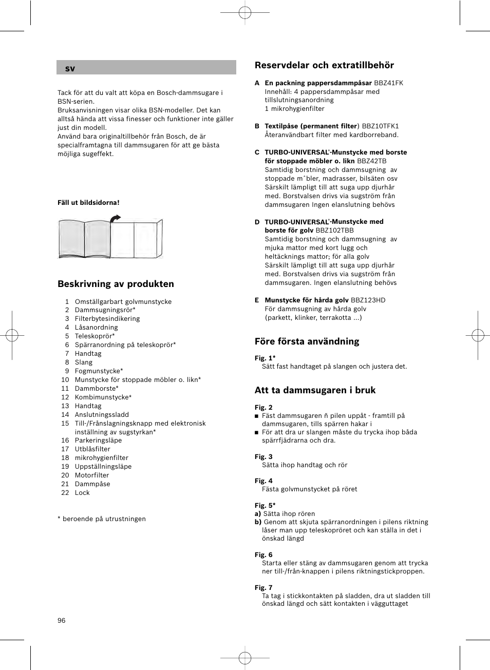 Reservdelar och extratillbehör, Före första användning, Att ta dammsugaren i bruk | Beskrivning av produkten | Bosch Aspirateur avec sac BSN1801 Bosch 1800 W big bag 3 l User Manual | Page 97 / 144