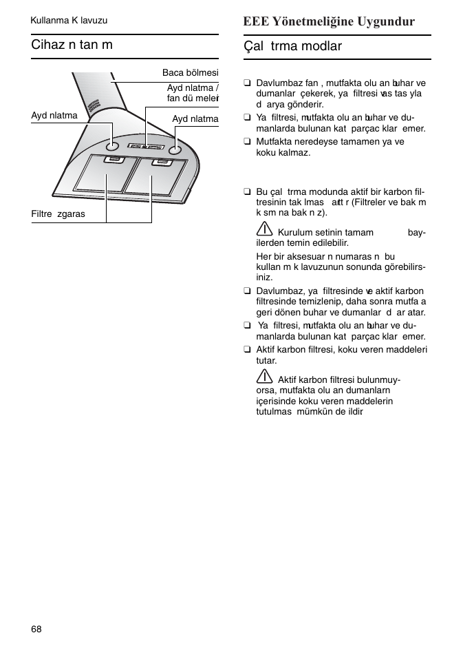 Çal t rma modlar, Cihaz n tan m eee yönetmeliğine uygundur | Bosch DWA091450 - inox Hotte décorative murale 90 cm User Manual | Page 68 / 76