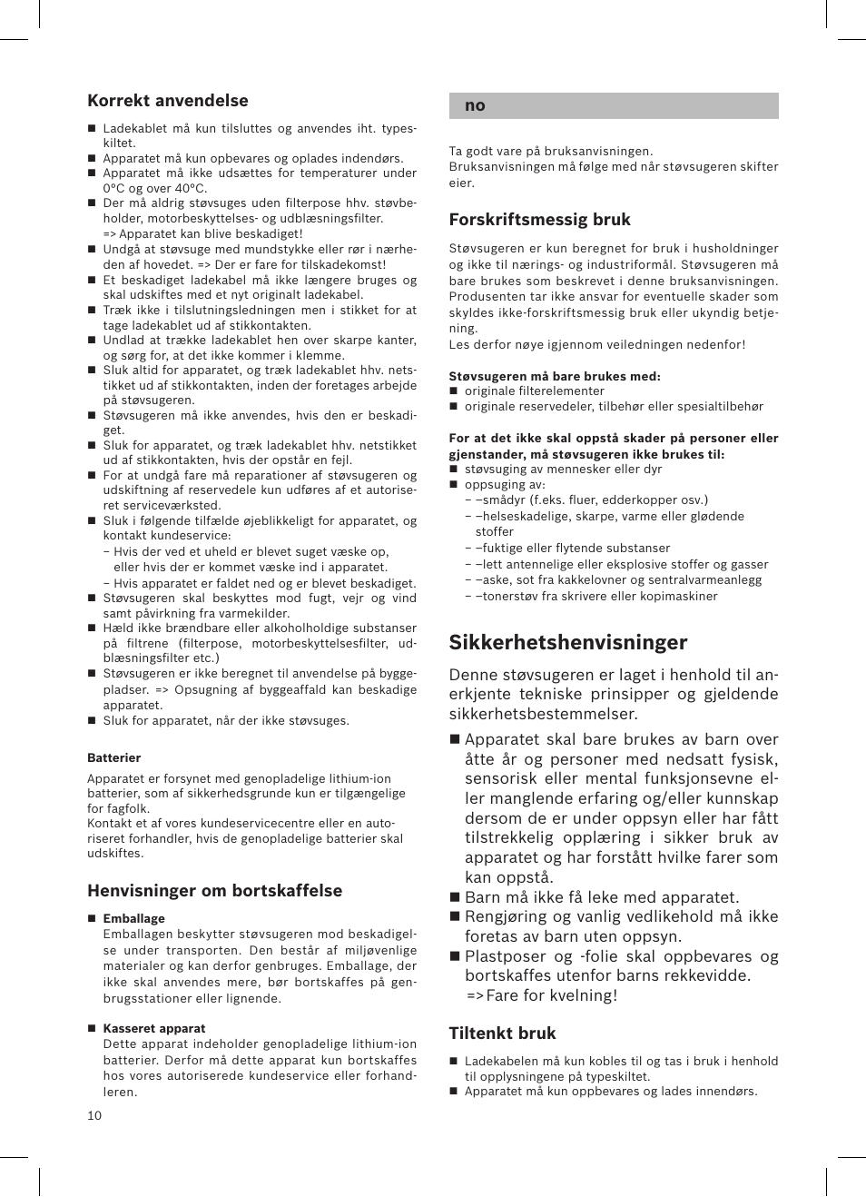 Sikkerhetshenvisninger, Korrekt anvendelse, Henvisninger om bortskaffelse | Forskriftsmessig bruk, Tiltenkt bruk | Bosch LithiumPower 18V Aspirateur balai sans fil rechargeable BCH51840 PABL User Manual | Page 11 / 108