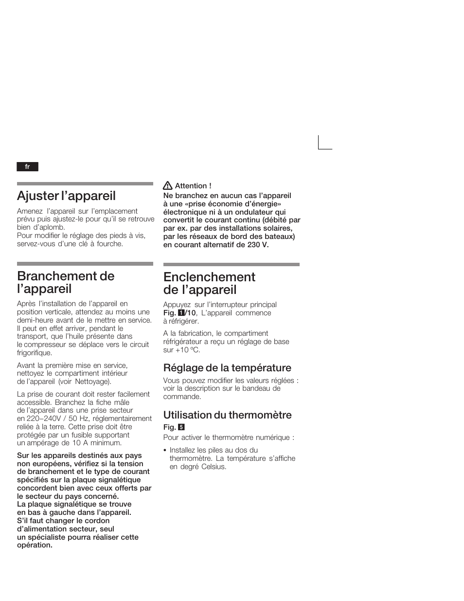 Ajuster l'appareil, Branchement de l'appareil, Enclenchement de l'appareil | Réglage de la température, Utilisation du thermomètre | Bosch KSW38940 Cave à vin de vieillissement Premium Luxe User Manual | Page 30 / 64