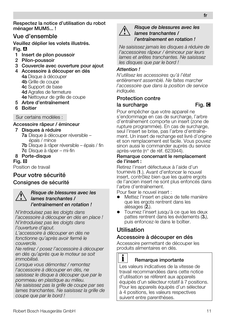 Vue d’ensemble, Pour votre sécurité, Utilisation | Bosch MUZ5CC1 Découpe-dés pour découper des fruits légumes fromage et viande cuite en forme de dés Pour Kitchen machine MUM5 User Manual | Page 11 / 94