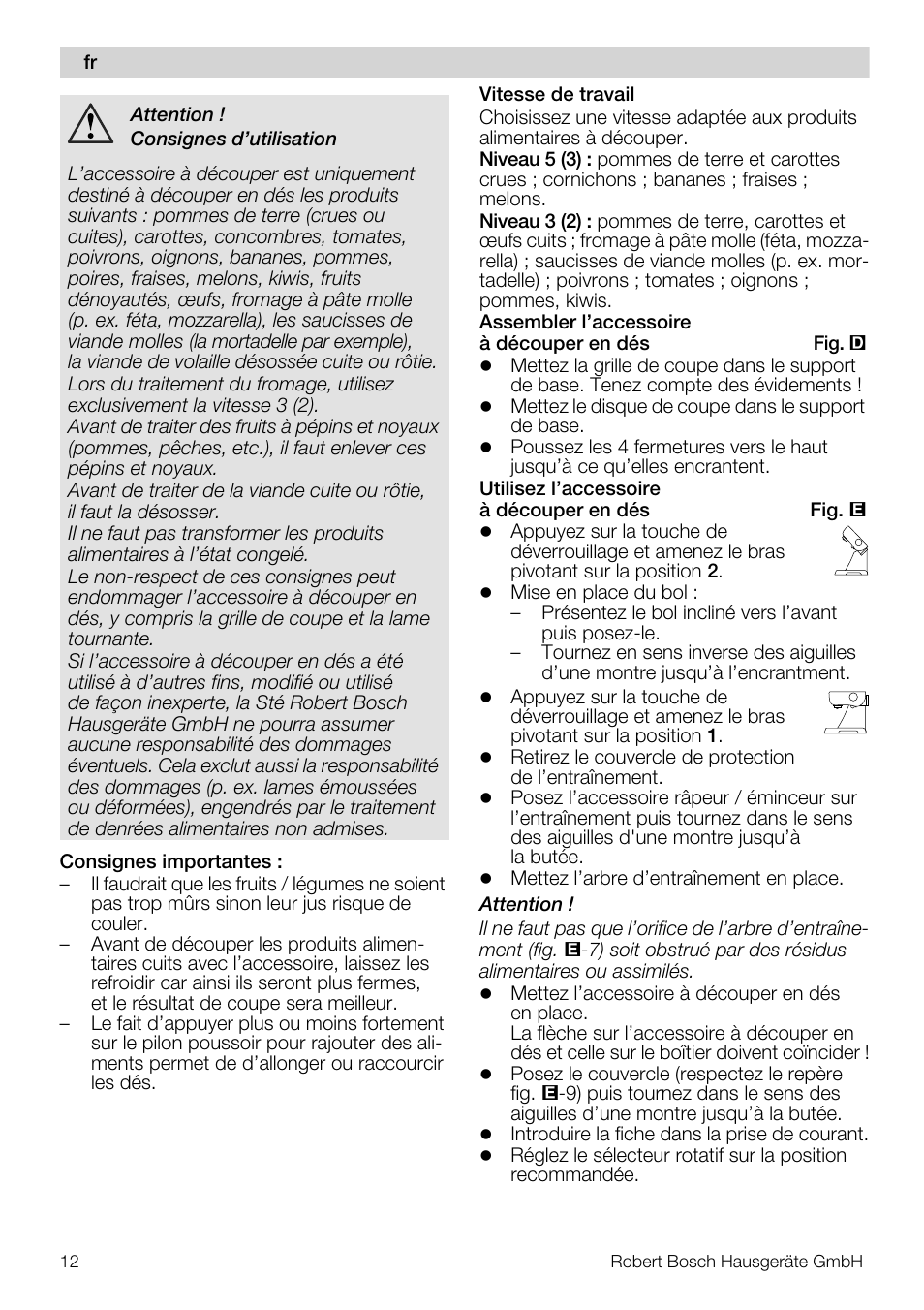 Bosch MUZ5CC1 Découpe-dés pour découper des fruits légumes fromage et viande cuite en forme de dés Pour Kitchen machine MUM5 User Manual | Page 12 / 94