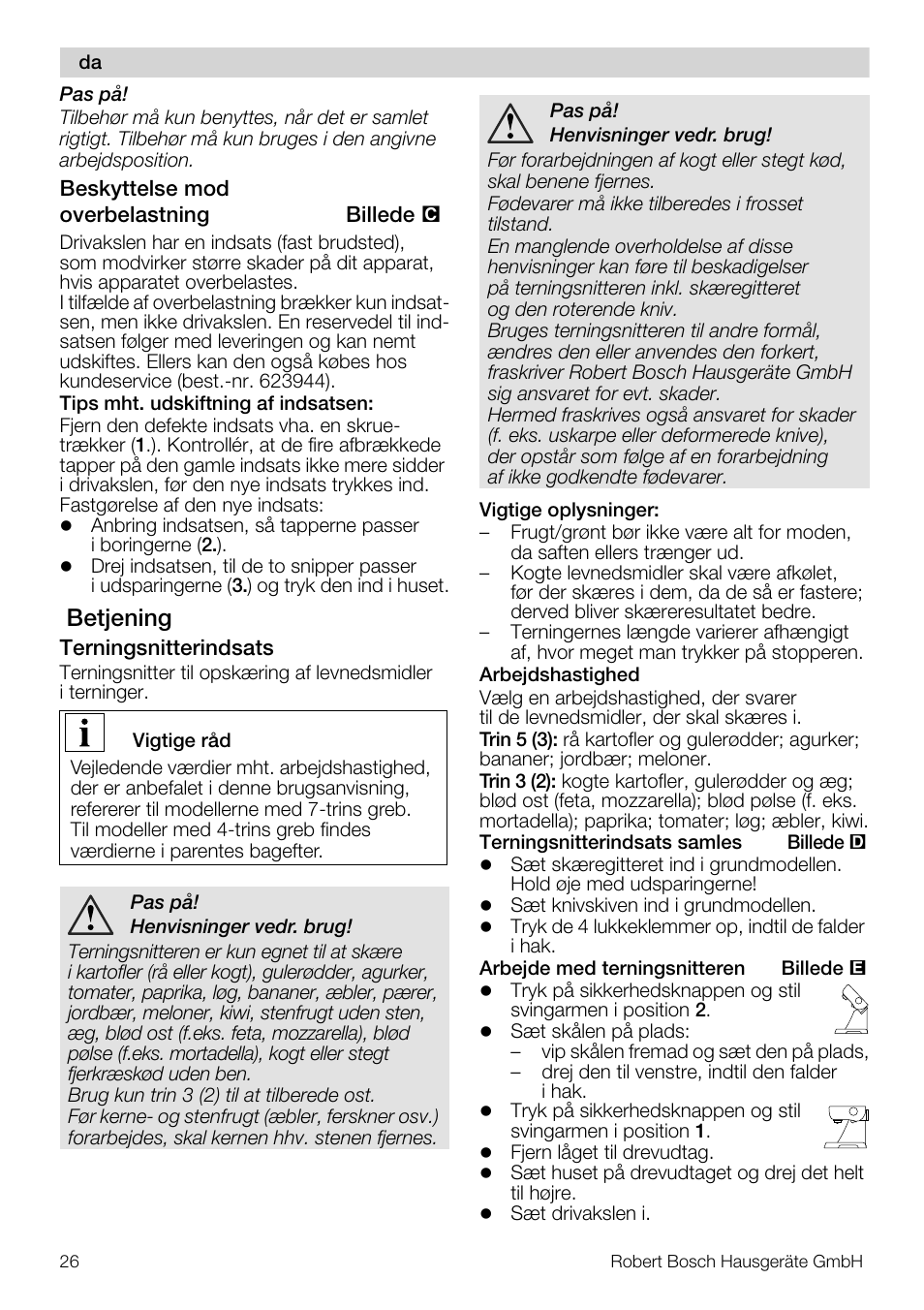 Betjening | Bosch MUZ5CC1 Découpe-dés pour découper des fruits légumes fromage et viande cuite en forme de dés Pour Kitchen machine MUM5 User Manual | Page 26 / 94