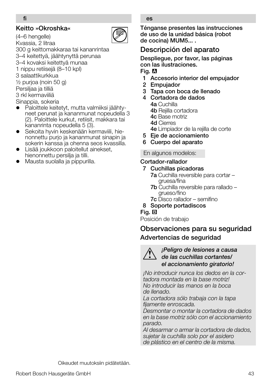 Descripción del aparato, Observaciones para su seguridad | Bosch MUZ5CC1 Découpe-dés pour découper des fruits légumes fromage et viande cuite en forme de dés Pour Kitchen machine MUM5 User Manual | Page 43 / 94