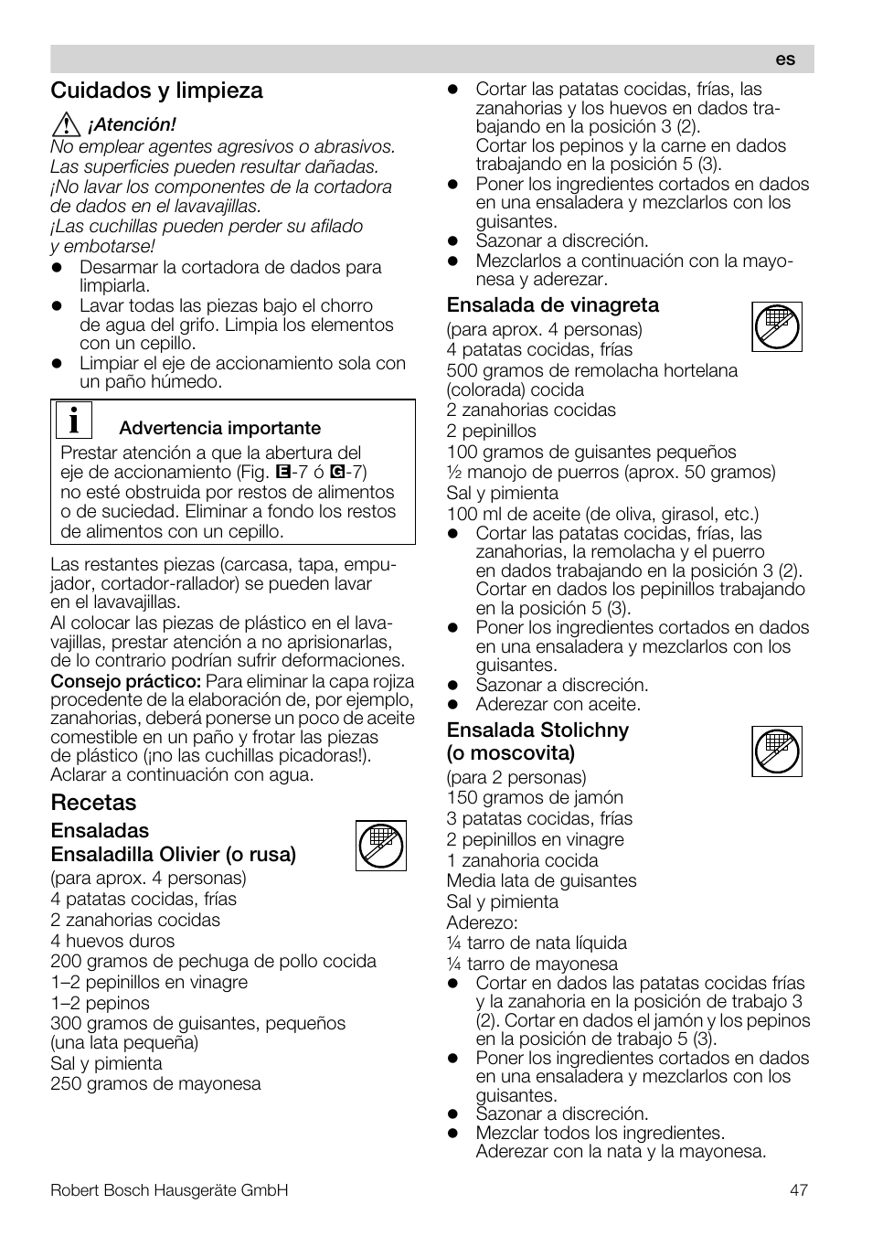 Cuidados y limpieza, Recetas | Bosch MUZ5CC1 Découpe-dés pour découper des fruits légumes fromage et viande cuite en forme de dés Pour Kitchen machine MUM5 User Manual | Page 47 / 94