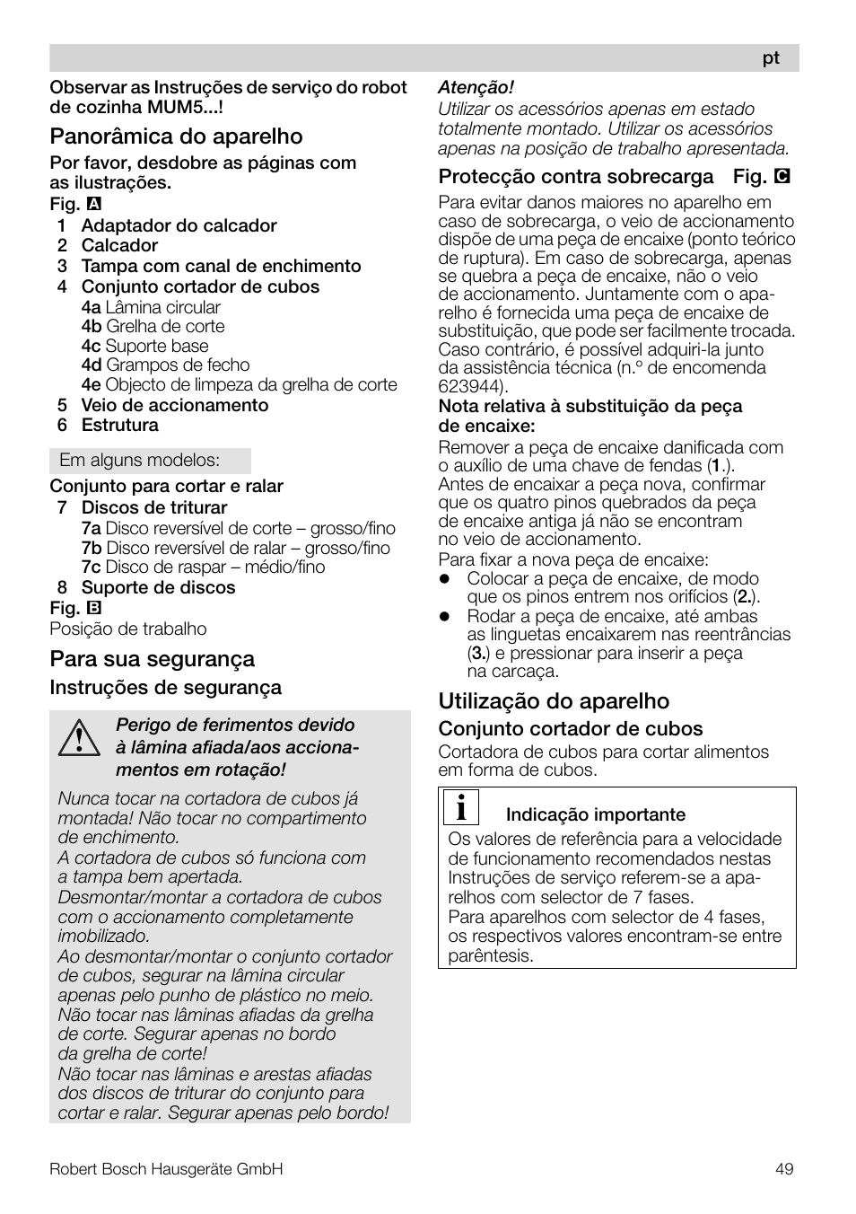 Panorâmica do aparelho, Para sua segurança, Utilização do aparelho | Bosch MUZ5CC1 Découpe-dés pour découper des fruits légumes fromage et viande cuite en forme de dés Pour Kitchen machine MUM5 User Manual | Page 49 / 94