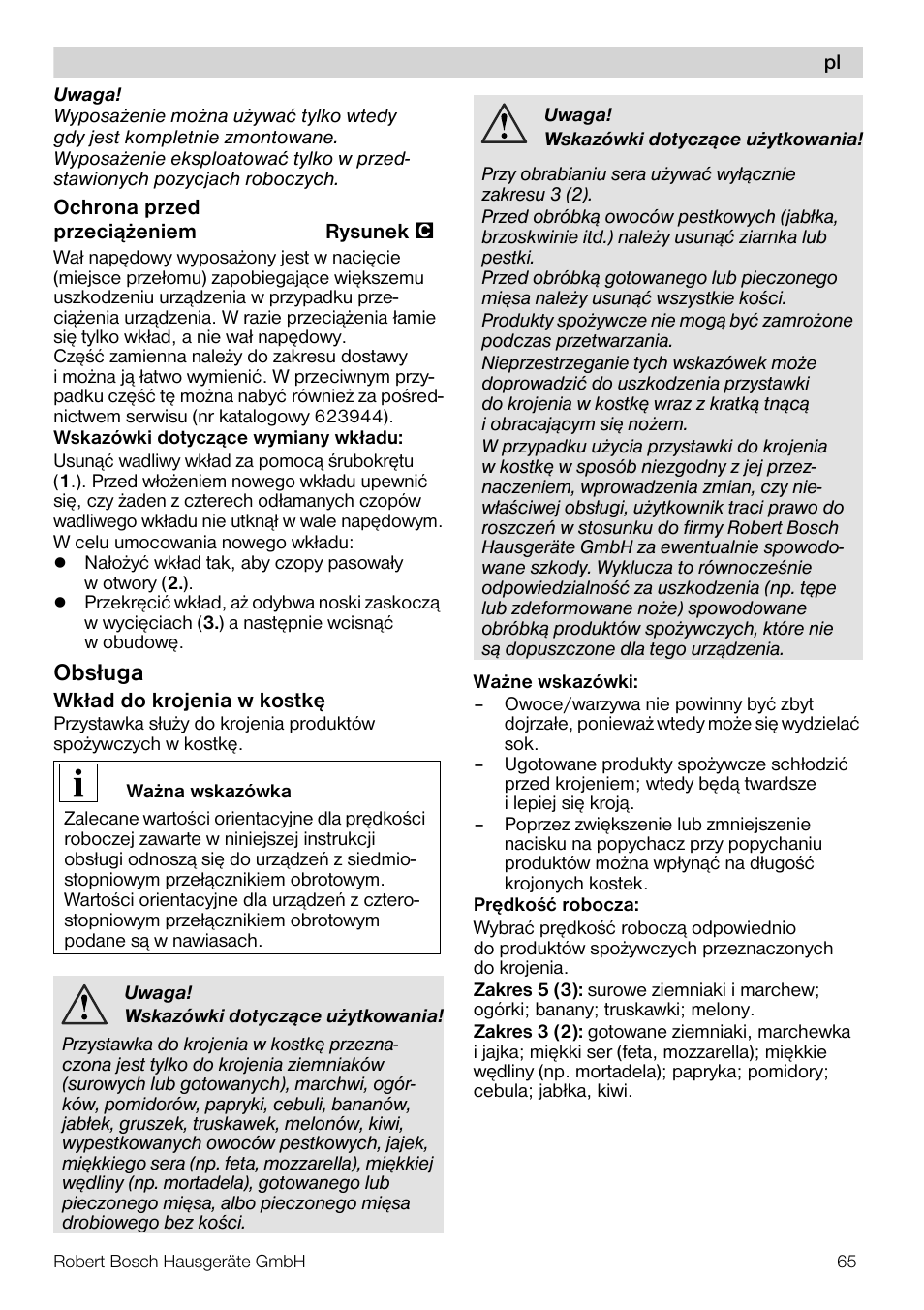 Obsługa | Bosch MUZ5CC1 Découpe-dés pour découper des fruits légumes fromage et viande cuite en forme de dés Pour Kitchen machine MUM5 User Manual | Page 65 / 94