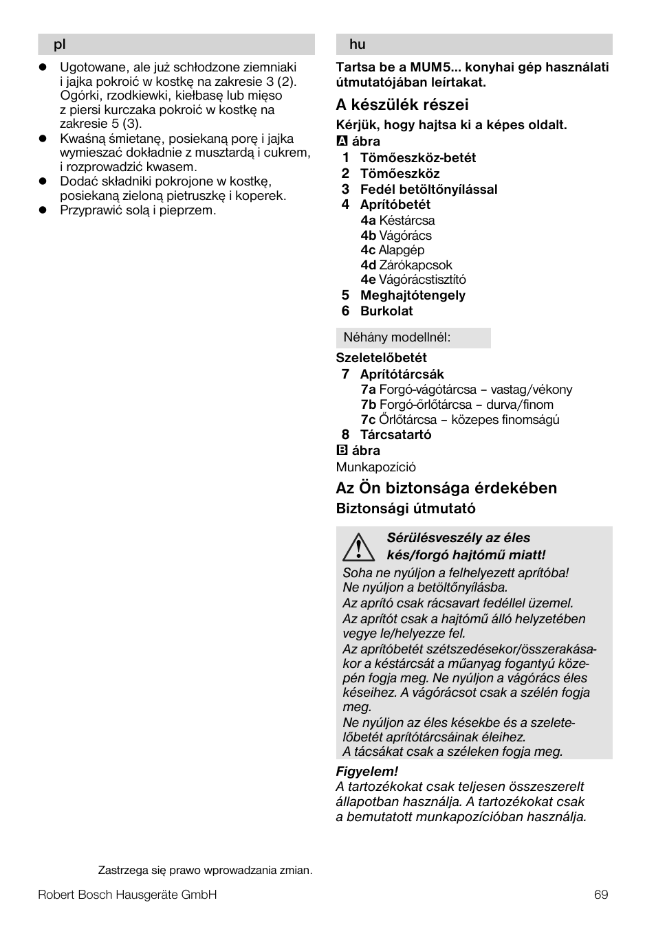 A készülék részei, Az ön biztonsága érdekében | Bosch MUZ5CC1 Découpe-dés pour découper des fruits légumes fromage et viande cuite en forme de dés Pour Kitchen machine MUM5 User Manual | Page 69 / 94