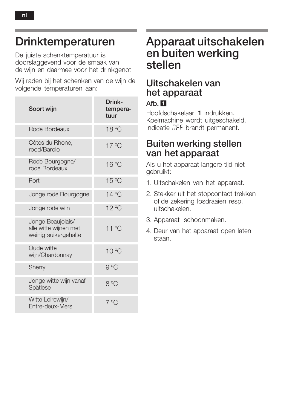 Drinktemperaturen, Apparaat uitschakelen en buiten werking stellen, Uitschakelen van het apparaat | Buiten werking stellen van het apparaat | Bosch KSW38940 Cave à vin de vieillissement Premium Luxe User Manual | Page 66 / 75