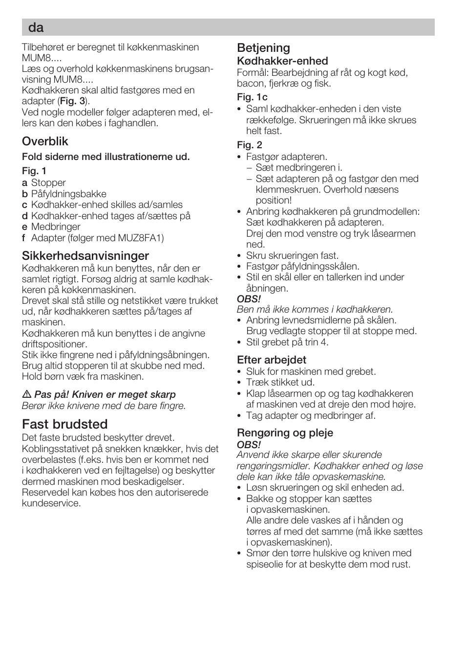 Fast brudsted, Overblik, Sikkerhedsanvisninger | Betjening | Bosch MUZ8FA1 Accessoires Hachoir à viande avec adaptateur pour MUM8 User Manual | Page 12 / 45
