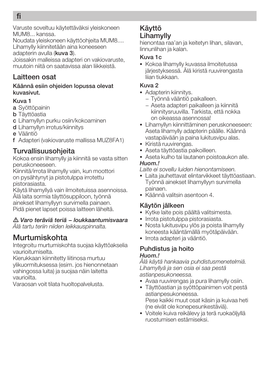 Murtumiskohta, Laitteen osat, Turvallisuusohjeita | Käyttö lihamylly | Bosch MUZ8FA1 Accessoires Hachoir à viande avec adaptateur pour MUM8 User Manual | Page 18 / 45