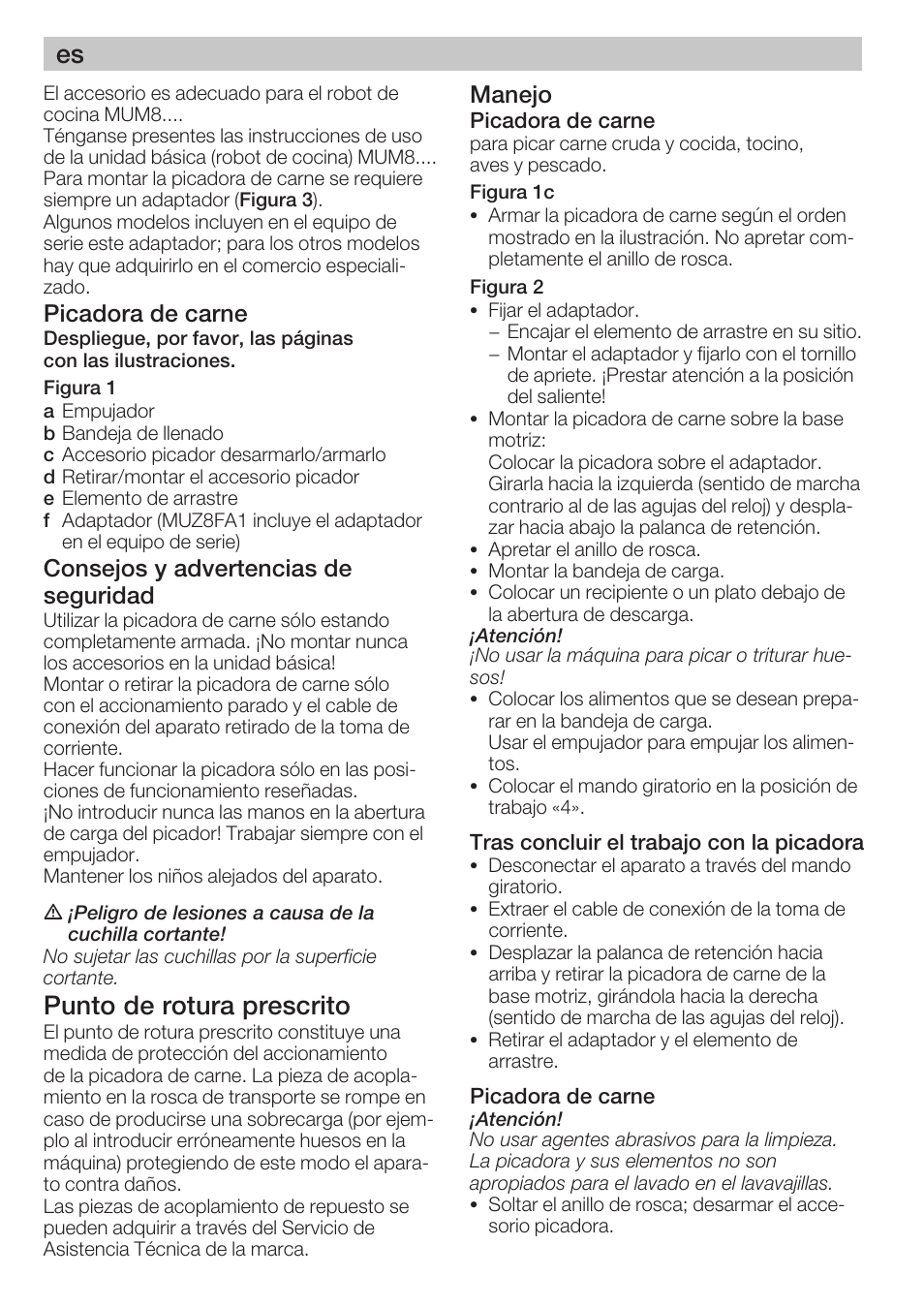 Punto de rotura prescrito, Picadora de carne, Consejos y advertencias de seguridad | Manejo | Bosch MUZ8FA1 Accessoires Hachoir à viande avec adaptateur pour MUM8 User Manual | Page 20 / 45