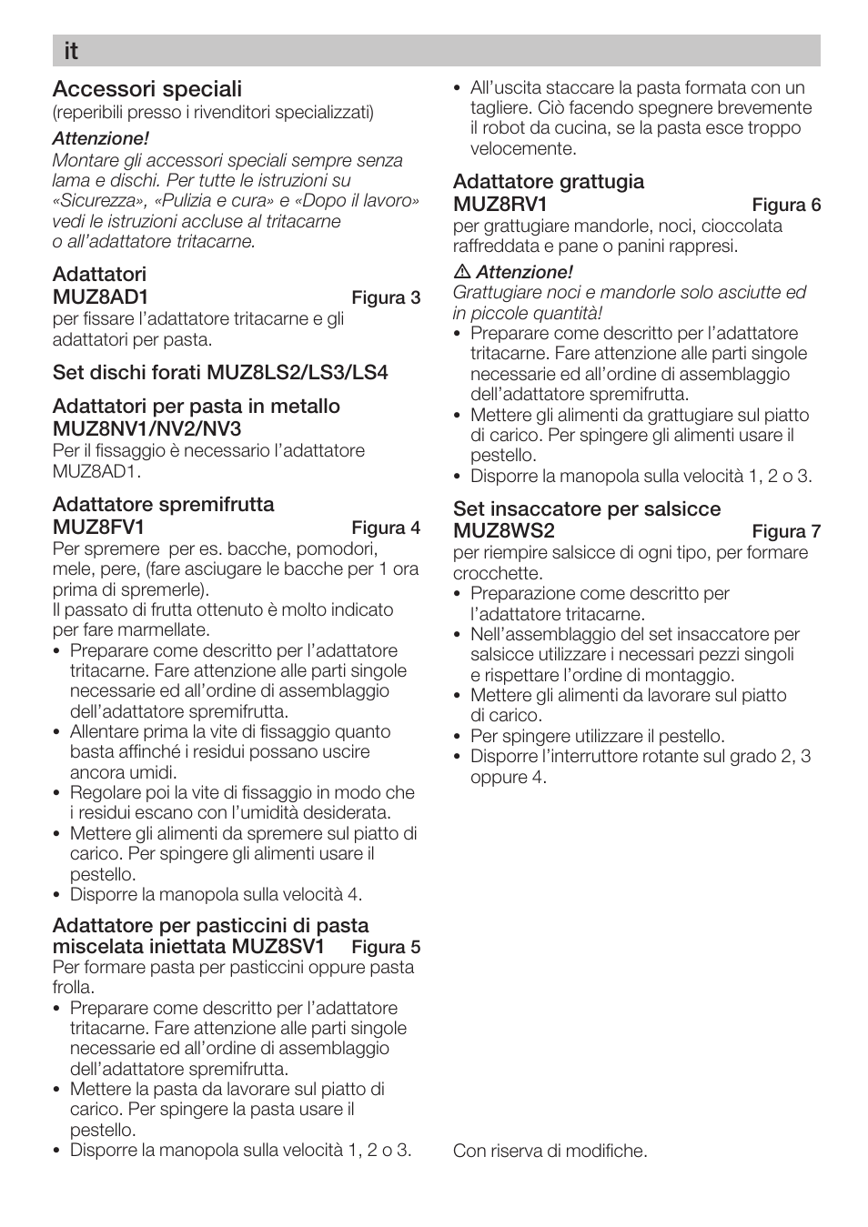 Accessori speciali | Bosch MUZ8FA1 Accessoires Hachoir à viande avec adaptateur pour MUM8 User Manual | Page 9 / 45