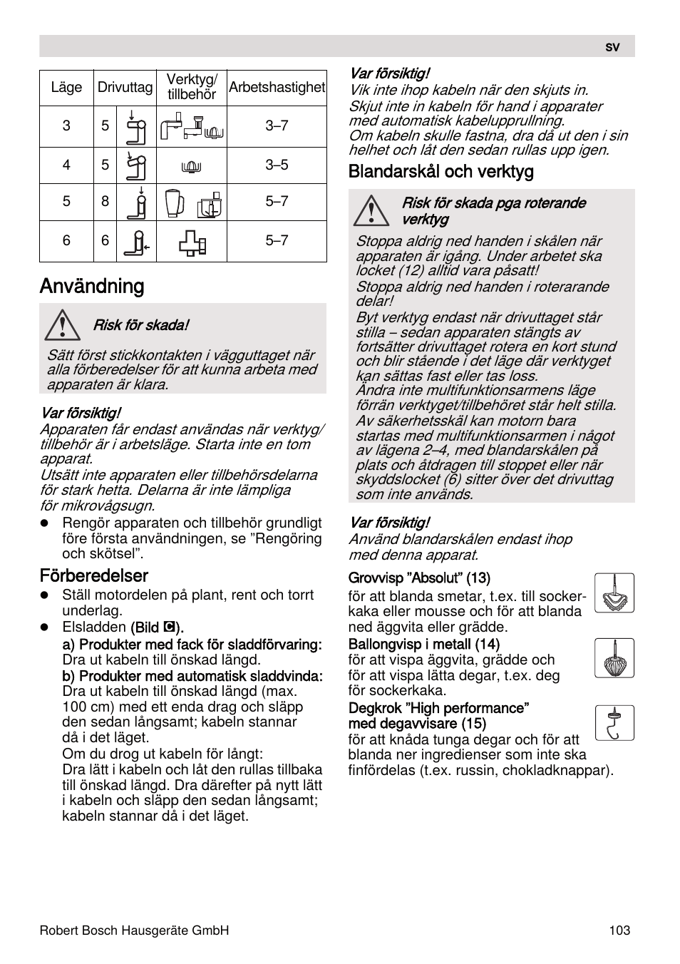 Användning, Förberedelser, Blandarskål och verktyg | Bosch MUMXL10T Kitchen machine MaxxiMUM User Manual | Page 103 / 132