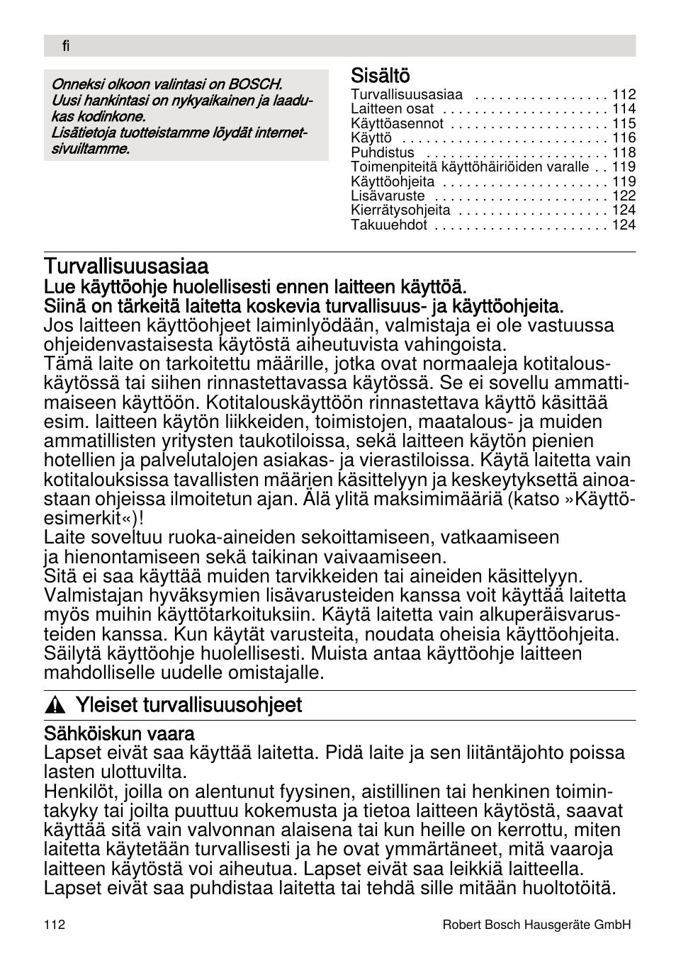 Turvallisuusasiaa, Yleiset turvallisuusohjeet | Bosch MUMXL10T Kitchen machine MaxxiMUM User Manual | Page 112 / 132