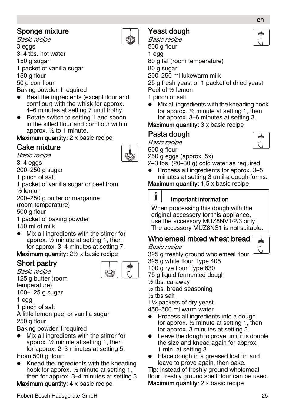 Sponge mixture, Cake mixture, Short pastry | Yeast dough, Pasta dough, Wholemeal mixed wheat bread | Bosch MUMXL10T Kitchen machine MaxxiMUM User Manual | Page 25 / 132