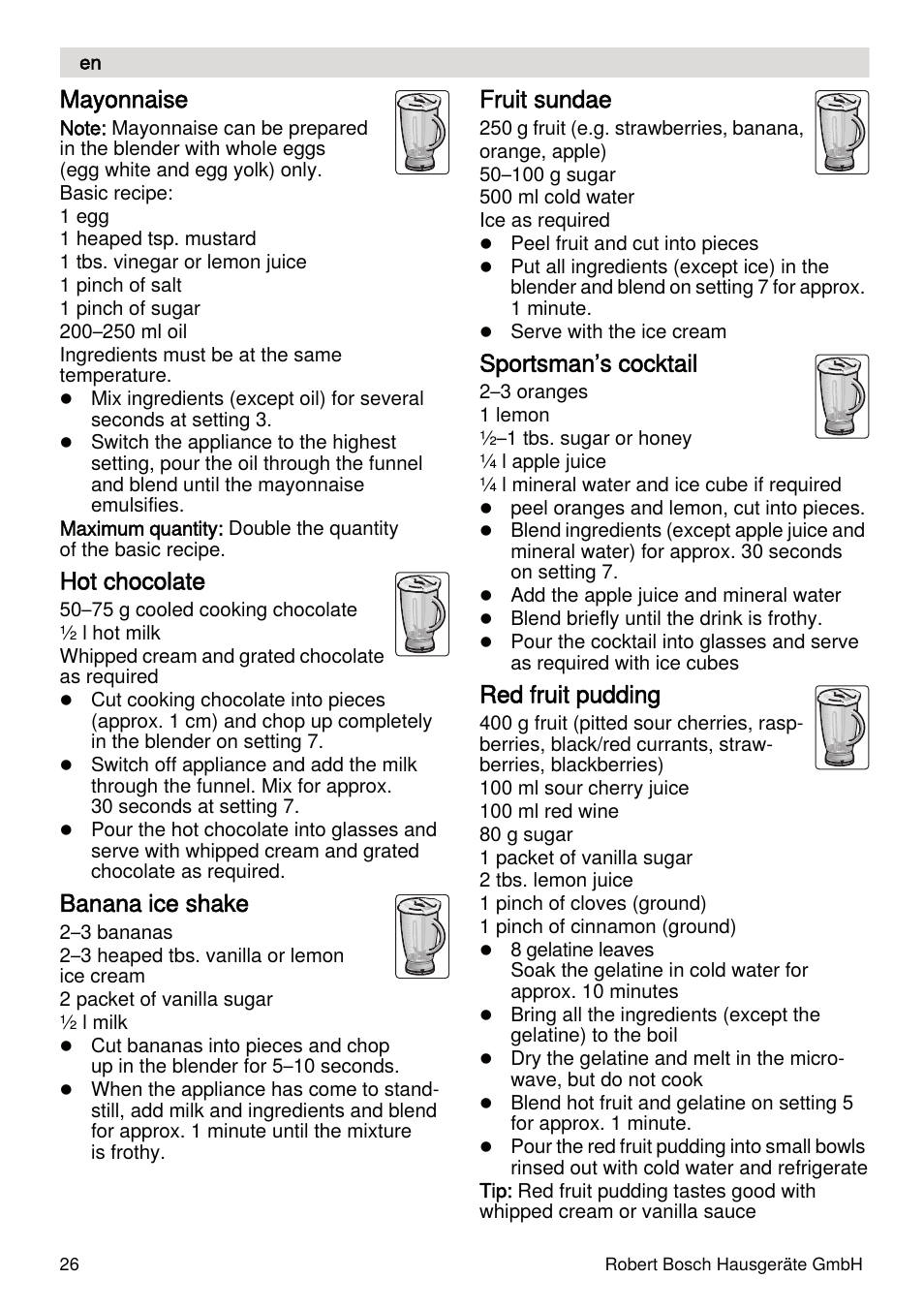 Mayonnaise, Hot chocolate, Banana ice shake | Fruit sundae, Sportsman’s cocktail, Red fruit pudding | Bosch MUMXL10T Kitchen machine MaxxiMUM User Manual | Page 26 / 132