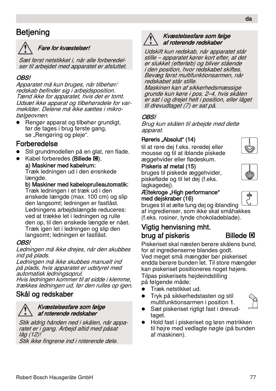 Betjening, Forberedelse, Skål og redskaber | Vigtig henvisning mht. brug af piskeris billede | Bosch MUMXL10T Kitchen machine MaxxiMUM User Manual | Page 77 / 132