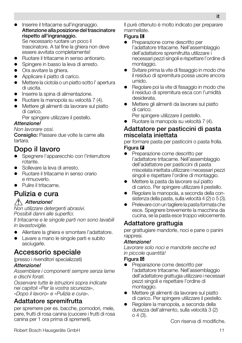 Dopo il lavoro, Pulizia e cura, Accessorio speciale | Adattatore spremifrutta, Adattatore grattugia | Bosch MUZ5FW1 Hachoir à viande Pour Kitchen machine MUM5 User Manual | Page 11 / 53