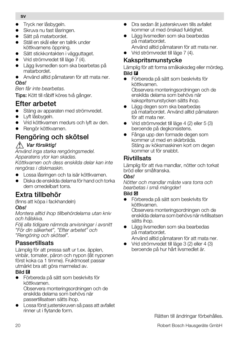 Efter arbetet, Rengöring och skötsel, Extra tillbehör | Passertillsats, Kakspritsmunstycke, Rivtillsats | Bosch MUZ5FW1 Hachoir à viande Pour Kitchen machine MUM5 User Manual | Page 20 / 53