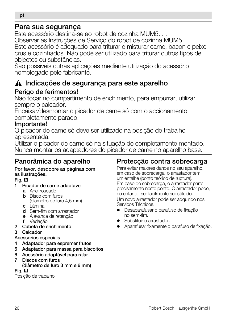 Para sua segurança, Indicações de segurança para este aparelho, Panorâmica do aparelho | Protecção contra sobrecarga | Bosch MUZ5FW1 Hachoir à viande Pour Kitchen machine MUM5 User Manual | Page 26 / 53