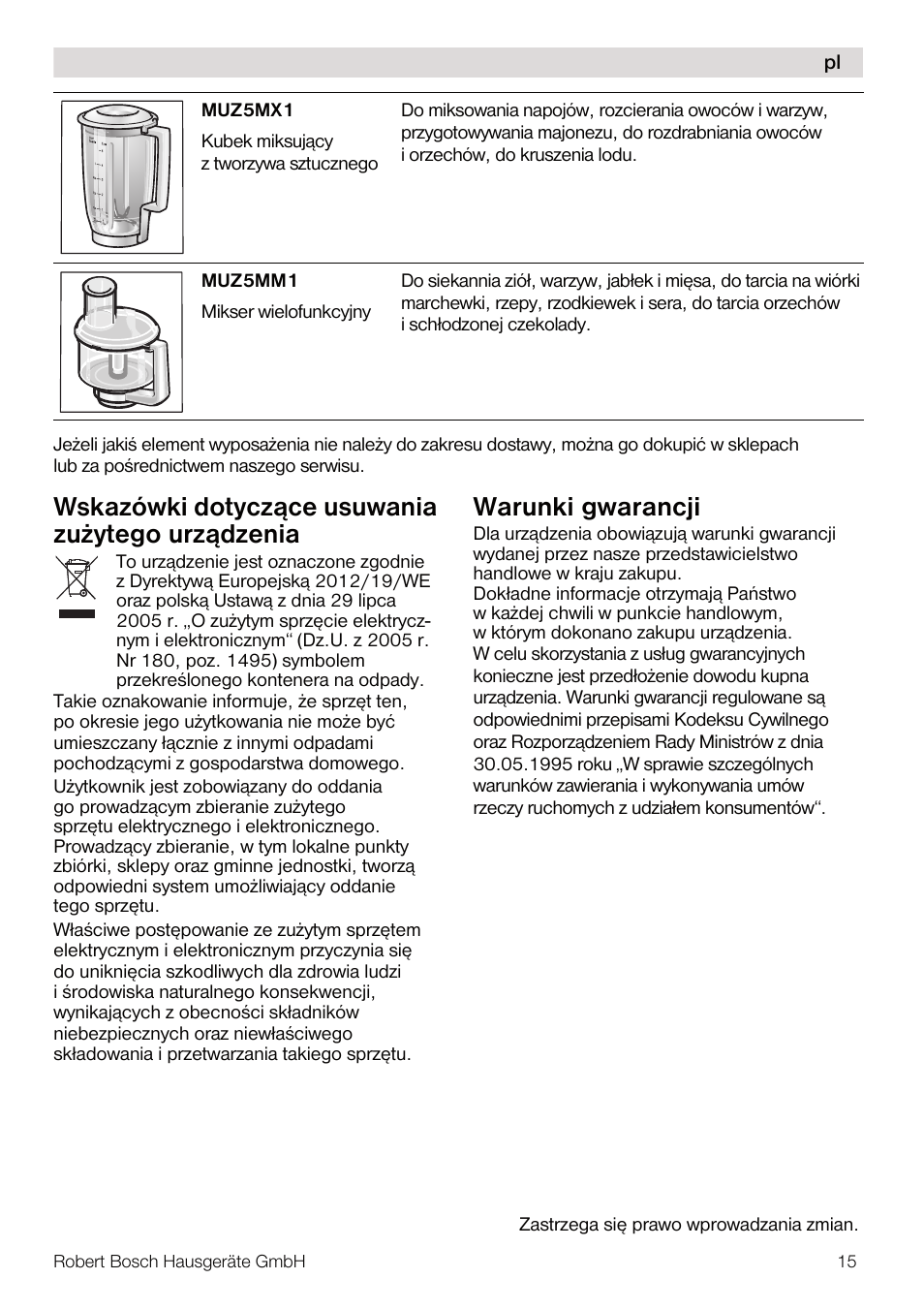 Wskazówki dotycz¹ce usuwania zu¿ytego urz¹dzenia, Warunki gwarancji | Bosch MUM56Z40 KITCHEN MACHINE 900W SILVERSILVER Styline Couleur argent argent User Manual | Page 15 / 168