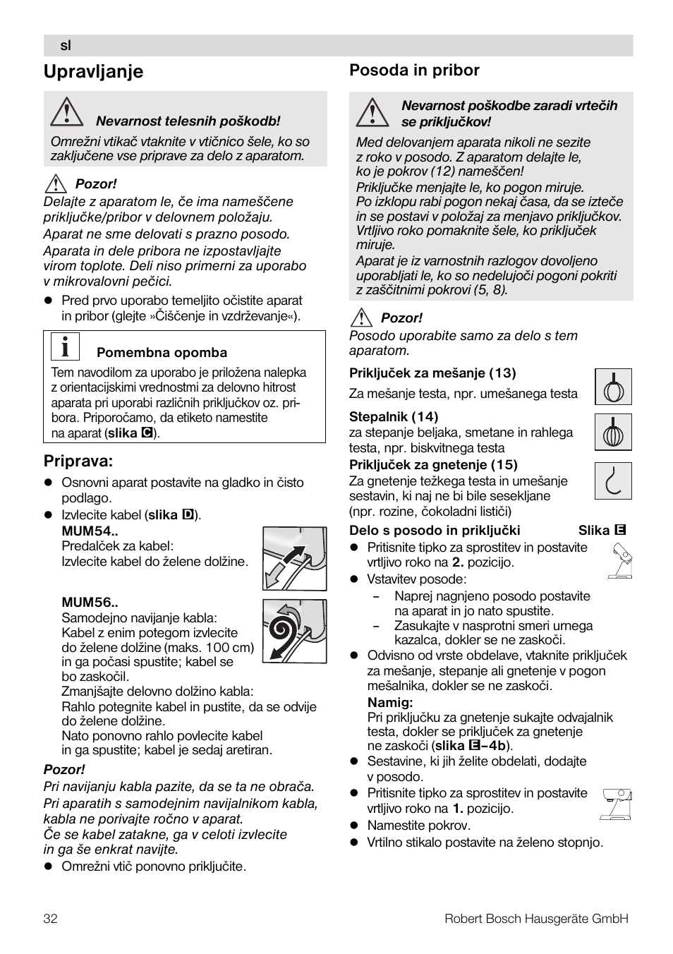 Upravljanje, Priprava, Posoda in pribor | Bosch MUM56Z40 KITCHEN MACHINE 900W SILVERSILVER Styline Couleur argent argent User Manual | Page 32 / 168