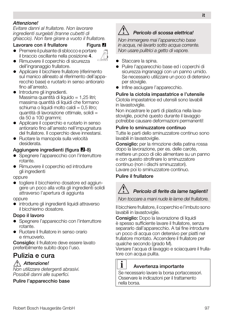 Pulizia e cura | Bosch MUM56Z40 KITCHEN MACHINE 900W SILVERSILVER Styline Couleur argent argent User Manual | Page 97 / 168