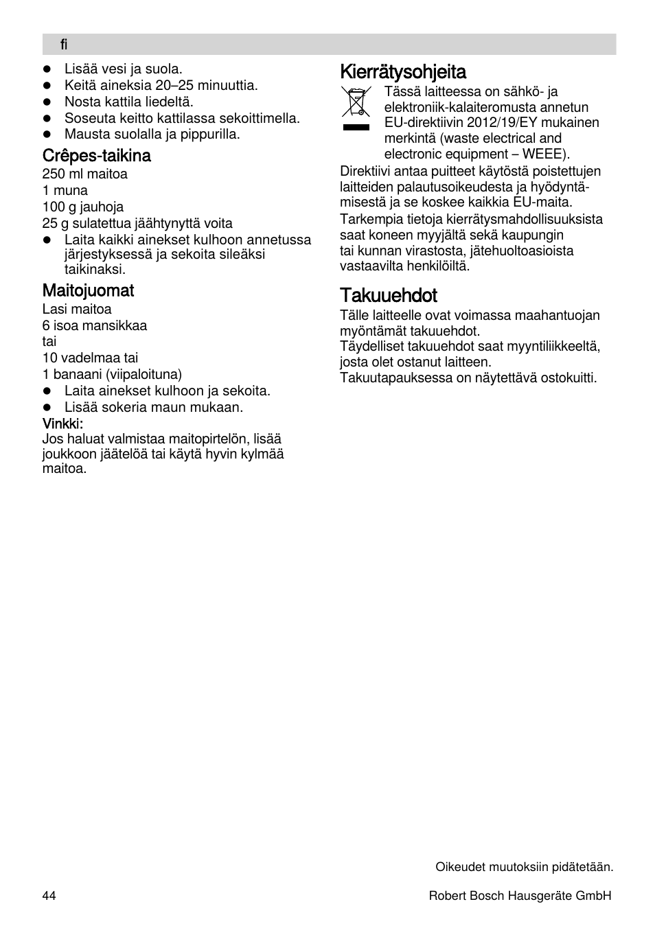 Kierrätysohjeita, Takuuehdot, Crêpes-taikina | Maitojuomat | Bosch MSM87110 Mixeur plongeant noir EDG User Manual | Page 44 / 107