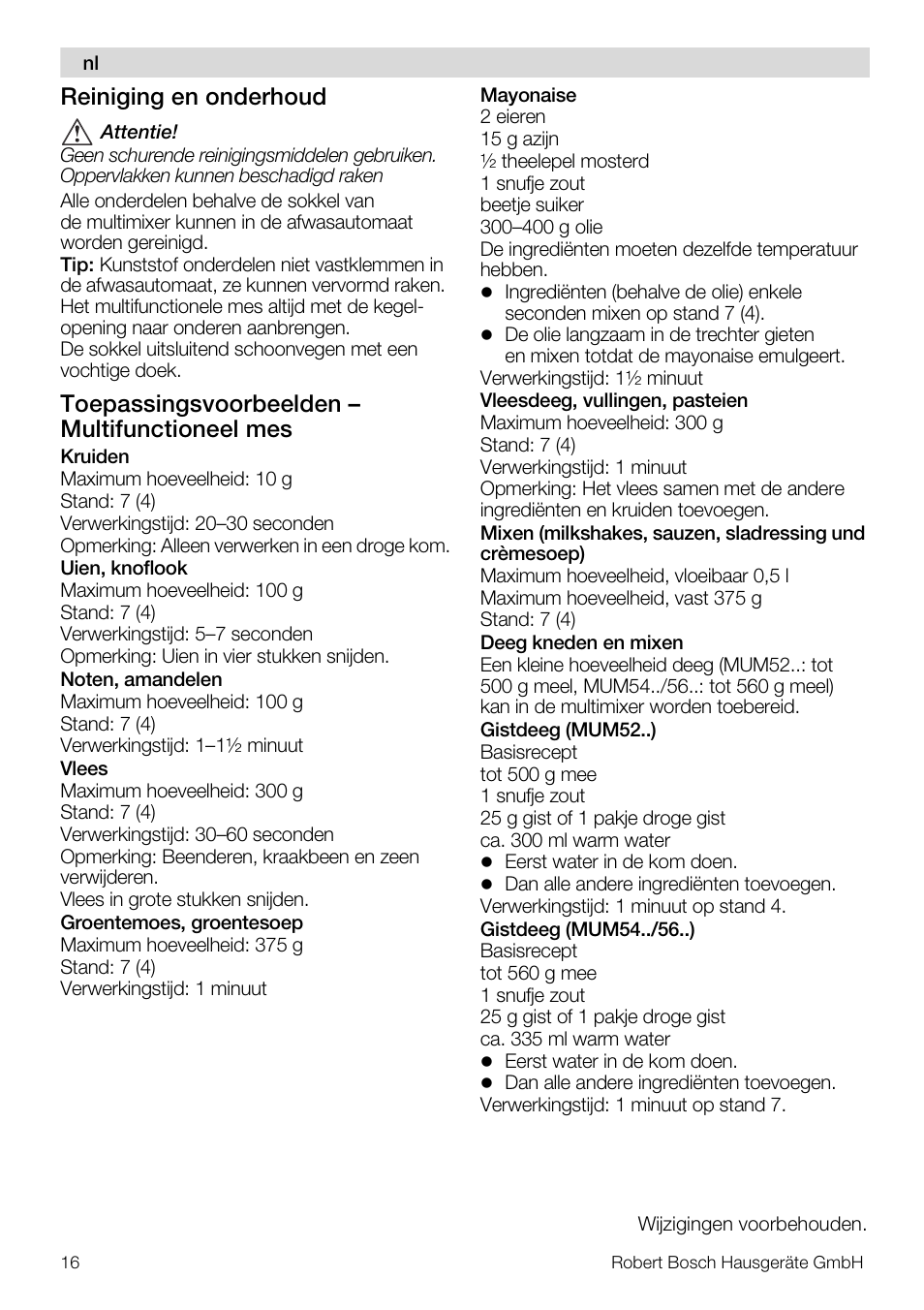 Reiniging en onderhoud, Toepassingsvoorbeelden – multifunctioneel mes | Bosch MUZ5MM1 Multimixeur blanctransparant Pour Kitchen machine MUM5 User Manual | Page 16 / 62