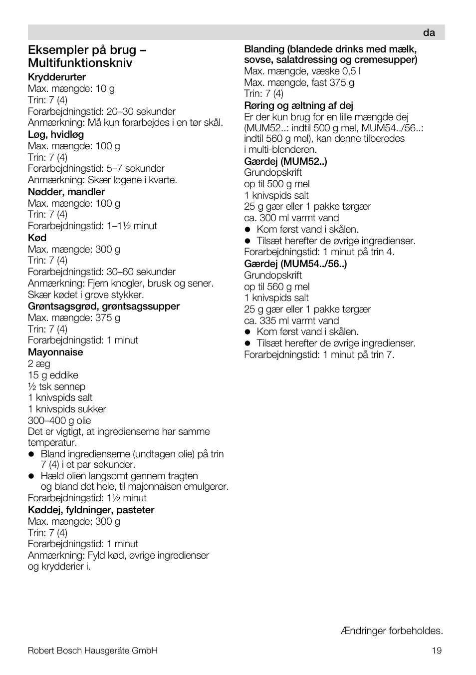 Eksempler på brug – multifunktionskniv | Bosch MUZ5MM1 Multimixeur blanctransparant Pour Kitchen machine MUM5 User Manual | Page 19 / 62