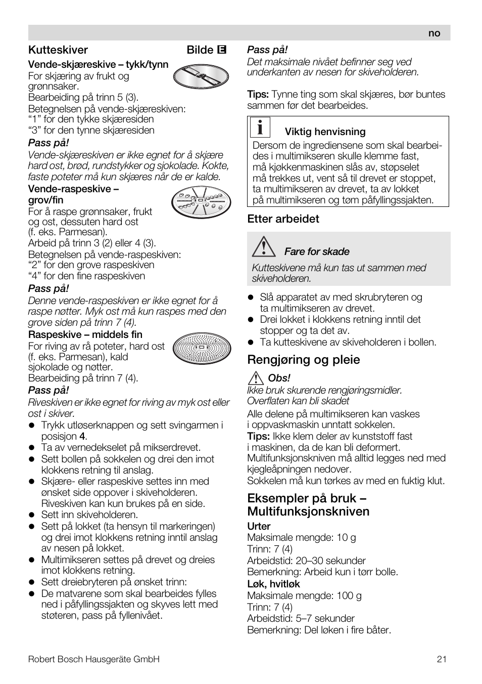 Rengjøring og pleie, Eksempler på bruk – multifunksjonskniven | Bosch MUZ5MM1 Multimixeur blanctransparant Pour Kitchen machine MUM5 User Manual | Page 21 / 62